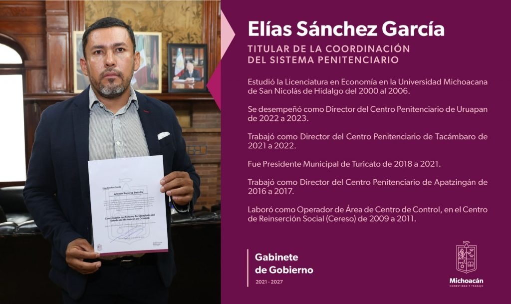 Nombran a Elías Sánchez como nuevo coordinador del Sistema Penitenciario de Michoacán 2 coordinador del Sistema Penitenciario del Estado de Michoacan. 5 1